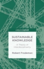 Sustainable Knowledge : A Theory of Interdisciplinarity - eBook