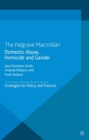 Domestic Abuse, Homicide and Gender : Strategies for Policy and Practice - eBook