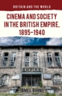 Cinema and Society in the British Empire, 1895-1940 - eBook