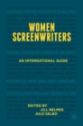 Women Screenwriters : An International Guide - eBook