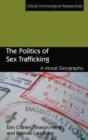 The Politics of Sex Trafficking : A Moral Geography - eBook