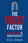 The Trust Factor : Negotiating in SMARTnership - eBook