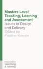 Masters Level Teaching, Learning and Assessment : Issues in Design and Delivery - eBook