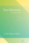 Toni Morrison : A Literary Life - eBook