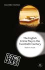 The English Crime Play in the Twentieth Century - eBook