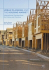 Urban Planning and the Housing Market : International Perspectives for Policy and Practice - eBook