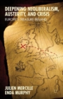 Deepening Neoliberalism, Austerity, and Crisis : Europe's Treasure Ireland - eBook