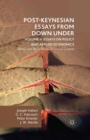 Post-Keynesian Essays from Down Under Volume II: Essays on Policy and Applied Economics : Theory and Policy in an Historical Context - eBook