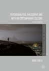 Psychoanalysis, Philosophy and Myth in Contemporary Culture : After Oedipus - eBook