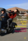 British Women Film Directors in the New Millennium - eBook