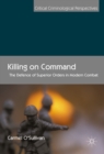 Killing on Command : The Defence of Superior Orders in Modern Combat - eBook