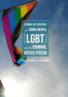 Lesbian, Gay, Bisexual and Trans People (LGBT) and the Criminal Justice System - eBook