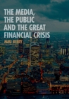 The Media, the Public and the Great Financial Crisis - Book