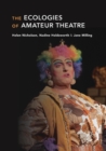 The Ecologies of Amateur Theatre - Book