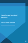 Vandalism and Anti-Social Behaviour - eBook