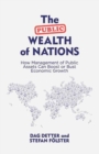 The Public Wealth of Nations : How Management of Public Assets Can Boost or Bust Economic Growth - eBook