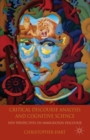 Critical Discourse Analysis and Cognitive Science : New Perspectives on Immigration Discourse - Book