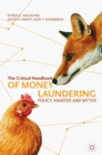 The Critical Handbook of Money Laundering : Policy, Analysis and Myths - eBook