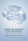 Gender and Innovation in the New Economy : Women, Identity, and Creative Work - eBook