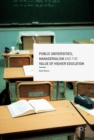 Public Universities, Managerialism and the Value of Higher Education - eBook