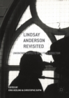 Lindsay Anderson Revisited : Unknown Aspects of a Film Director - eBook