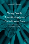 Young People Transitioning from Out-of-Home Care : International Research, Policy and Practice - eBook