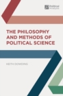The Philosophy and Methods of Political Science - eBook