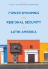 Power Dynamics and Regional Security in Latin America - eBook