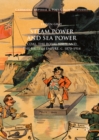 Steam Power and Sea Power : Coal, the Royal Navy, and the British Empire, c. 1870-1914 - eBook