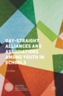 Gay-Straight Alliances and Associations Among Youth in Schools - Book
