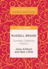 Russell Brand: Comedy, Celebrity, Politics - eBook