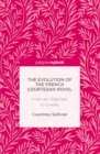 The Evolution of the French Courtesan Novel : From de Chabrillan to Colette - eBook