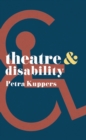 Theatre and Disability - Book