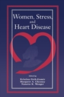 Women, Stress, and Heart Disease - Book