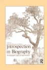 Introspection in Biography : The Biographer's Quest for Self-awareness - Book