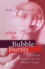 When the Bubble Bursts : Clinical Perspectives on Midlife Issues - Book