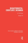 Eighteenth-century Women : An Anthology - Book