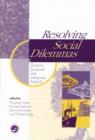 Resolving Social Dilemmas : Dynamic, Structural, and Intergroup Aspects - Book