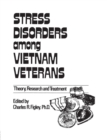 Stress Disorders Among Vietnam Veterans: Theory, Research - Book
