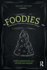 Foodies : Democracy and Distinction in the Gourmet Foodscape - Book
