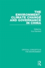The Environment, Climate Change, and Governance in China - Book