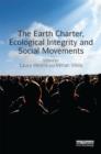 The Earth Charter, Ecological Integrity and Social Movements - Book