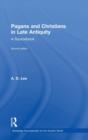 Pagans and Christians in Late Antiquity : A Sourcebook - Book