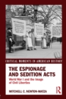 The Espionage and Sedition Acts : World War I and the Image of Civil Liberties - Book