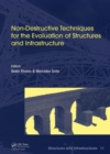Non-Destructive Techniques for the Evaluation of Structures and Infrastructure - Book