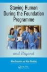 Staying Human During the Foundation Programme and Beyond : How to thrive after medical school - Book