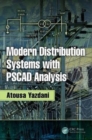 Modern Distribution Systems with PSCAD Analysis - Book