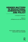 Gender Matters in Educational Administration and Policy : A Feminist Introduction - Book