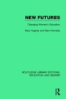 New Futures : Changing Women's Education - Book