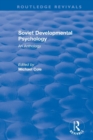 Revival: Soviet Developmental Psychology: An Anthology (1977) - Book